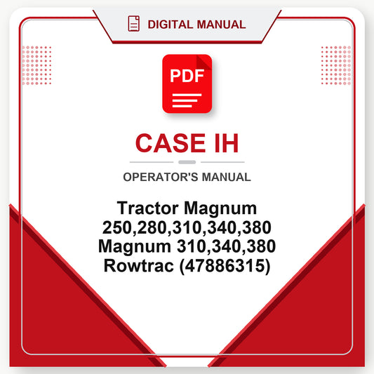 Case IH Tractor Magnum 250,280,310,340,380 Magnum 310,340,380 Rowtrac Operator's Manual (47886315)