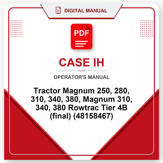 Case IH Tractor Magnum 250, 280, 310, 340, 380, Magnum 310, 340, 380 Rowtrac Tier 4B (final) Operator's Manual (48158467)