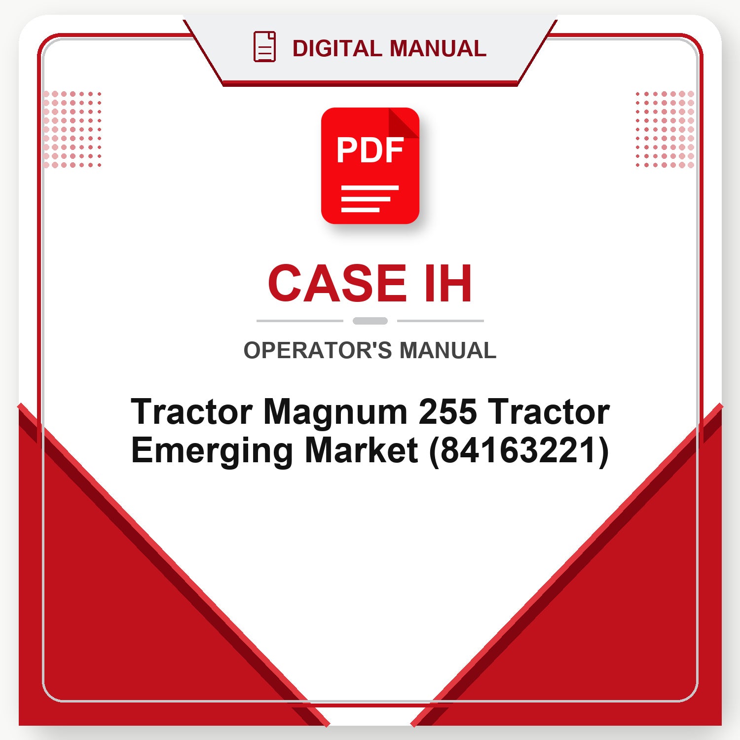 Case IH Tractor Magnum 255 Tractor Emerging Market Operator's Manual (84163221)