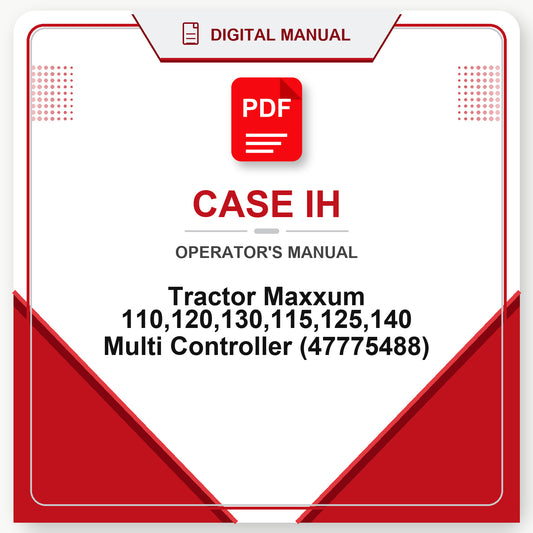 Case IH Tractor Maxxum 110,120,130,115,125,140 Multi Controller Operator's Manual (47775488)