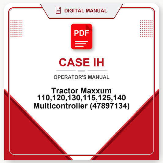 Case IH Tractor Maxxum 110,120,130,115,125,140 Multicontroller Operator's Manual (47897134)
