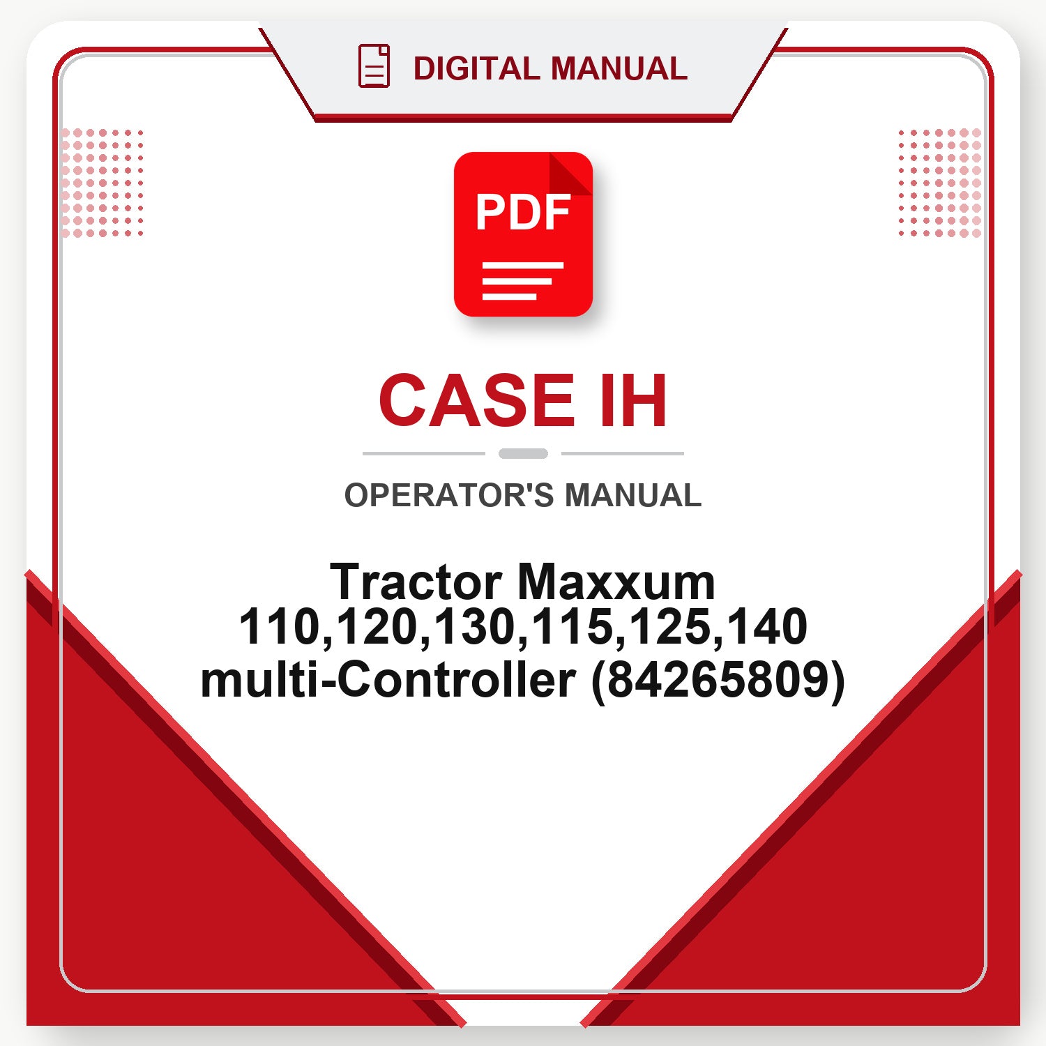 Case IH Tractor Maxxum 110,120,130,115,125,140 multi-Controller Operator's Manual (84265809)