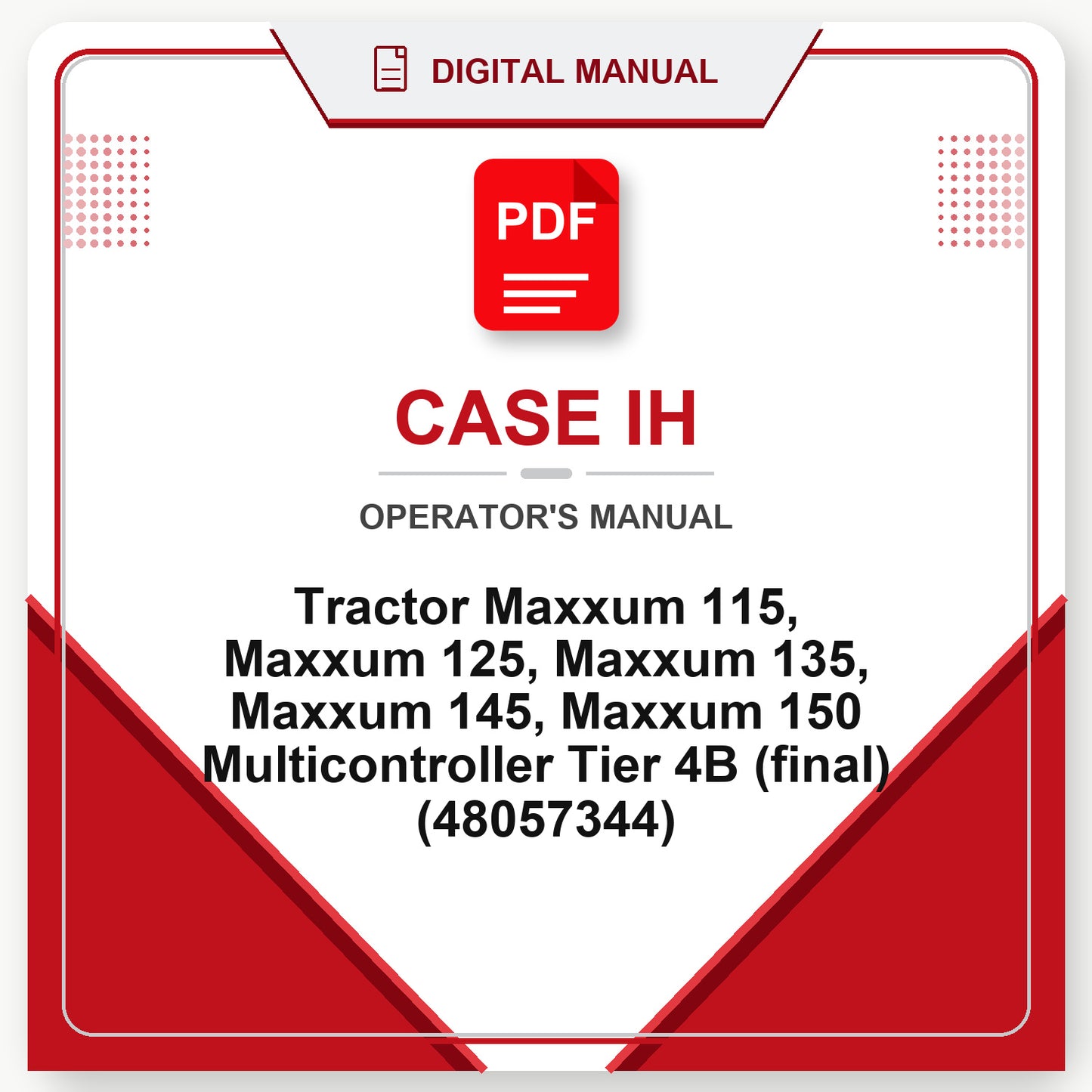 Case IH Tractor Maxxum 115, Maxxum 125, Maxxum 135, Maxxum 145, Maxxum 150 Multicontroller Tier 4B (final) Operator's Manual (48057344)