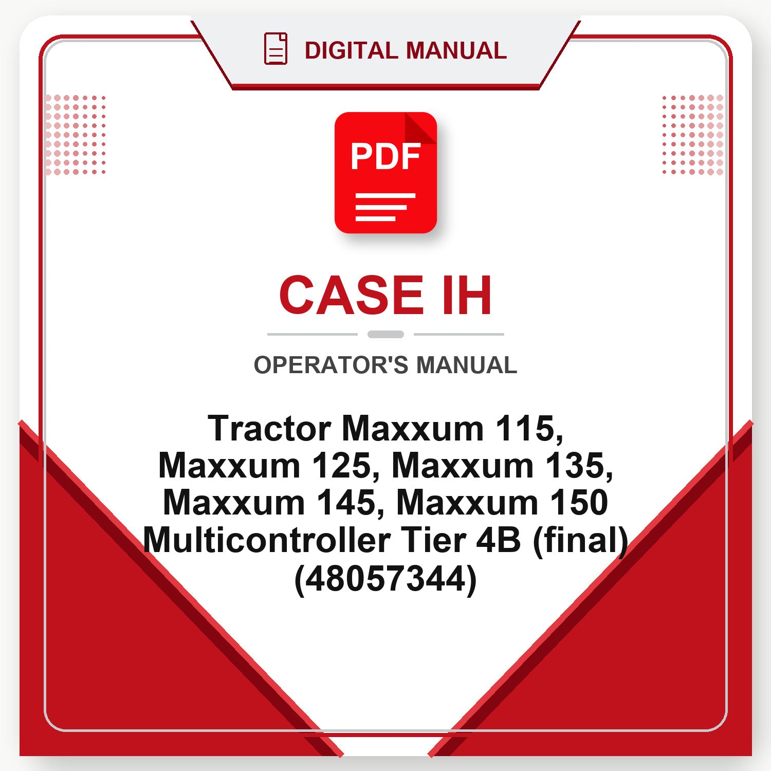 Case IH Tractor Maxxum 115, Maxxum 125, Maxxum 135, Maxxum 145, Maxxum 150 Multicontroller Tier 4B (final) Operator's Manual (48057344)