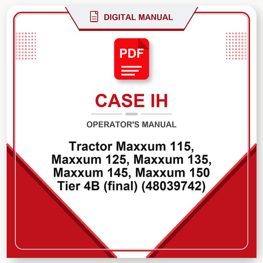 Case IH Tractor Maxxum 115, Maxxum 125, Maxxum 135, Maxxum 145, Maxxum 150 Tier 4B (final) Operator's Manual (48039742)