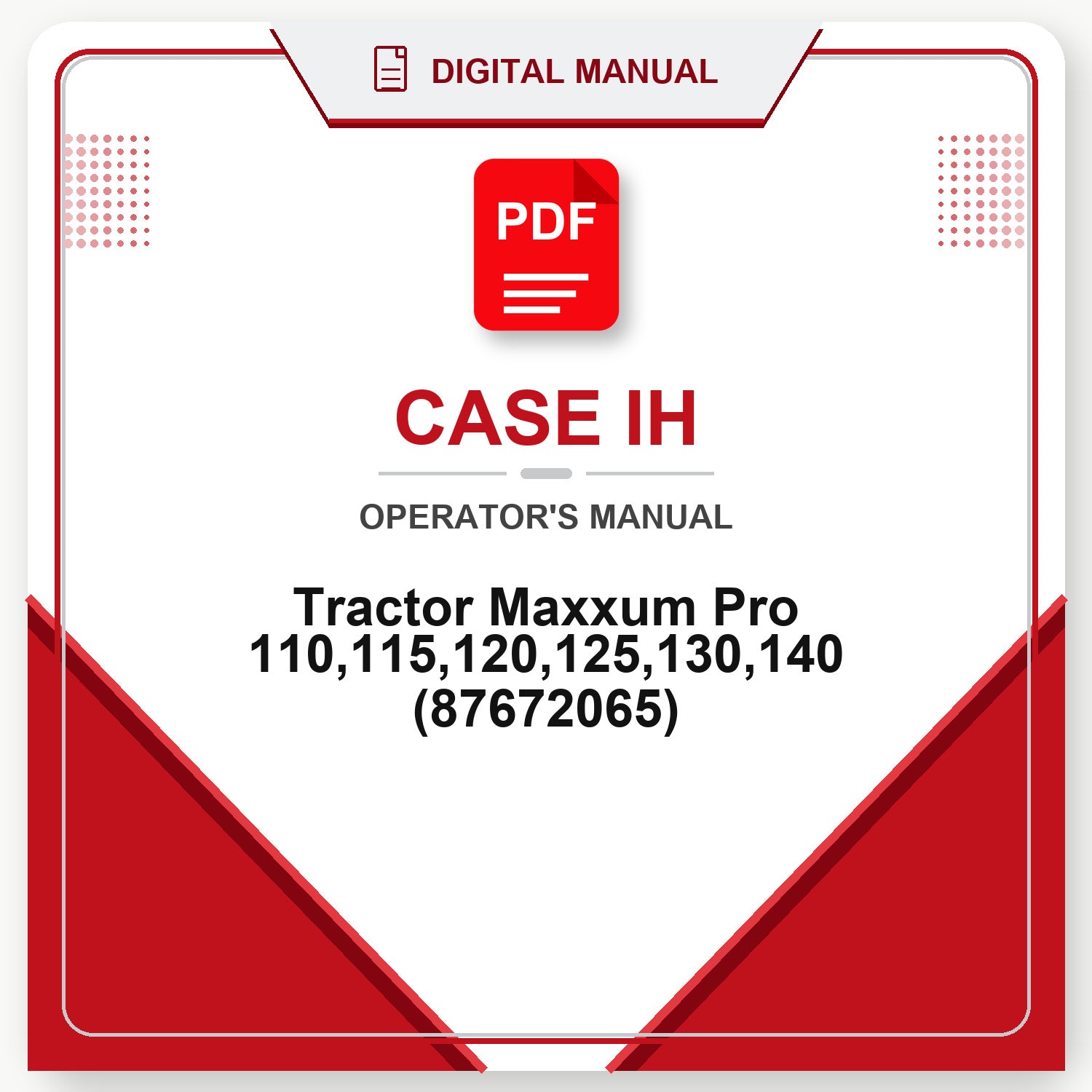 Case IH Tractor Maxxum Pro 110,115,120,125,130,140 Operator's Manual (87672065)