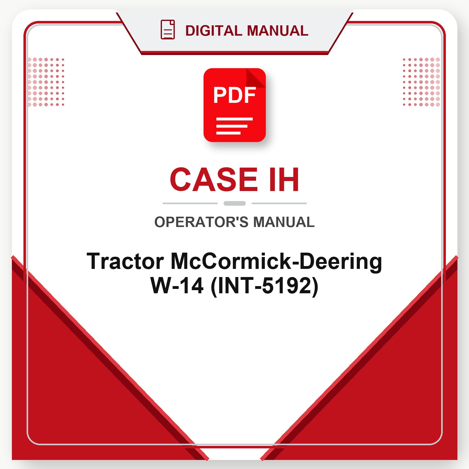 Case IH Tractor McCormick-Deering W-14 Operator's Manual (INT-5192)