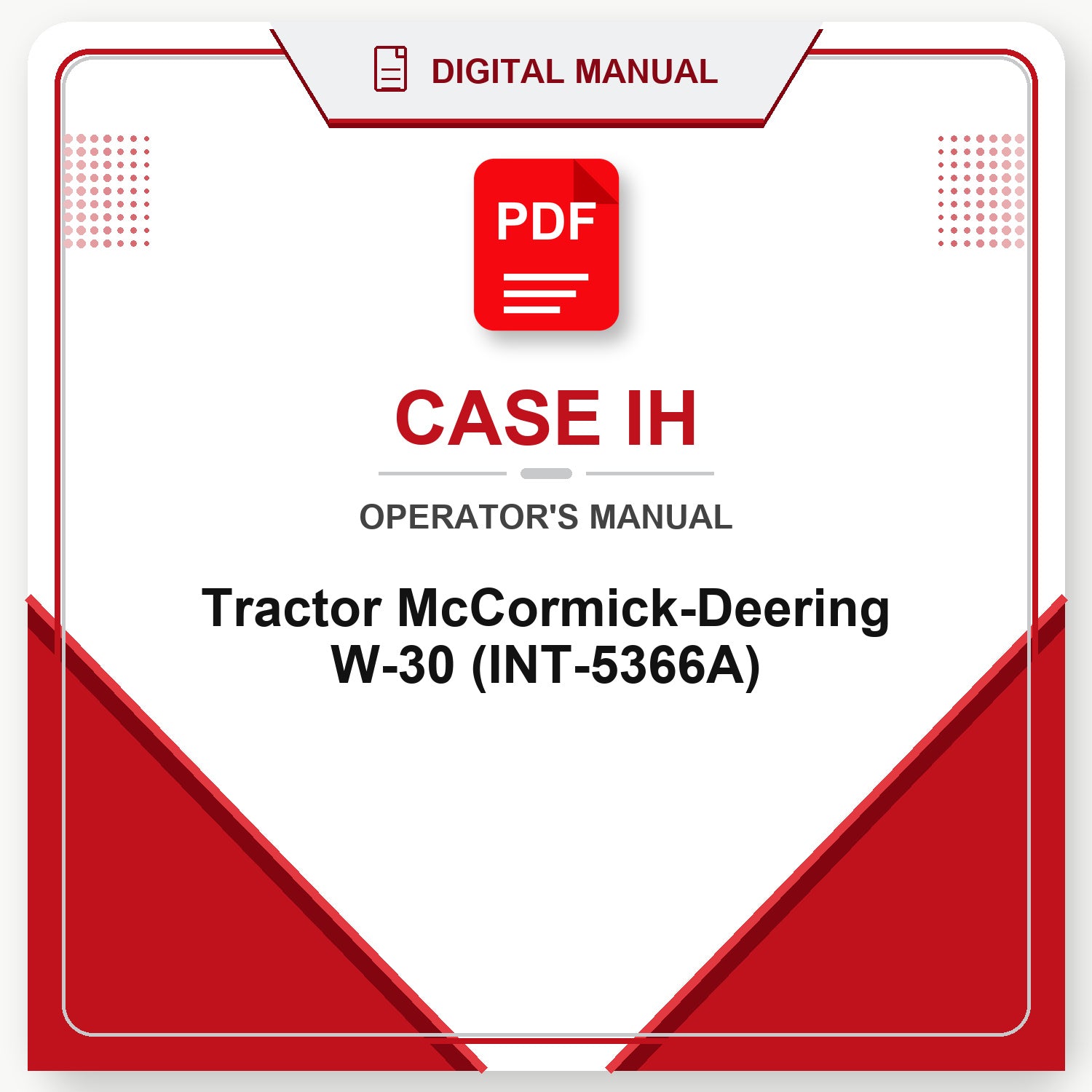 Case IH Tractor McCormick-Deering W-30 Operator's Manual (INT-5366A)