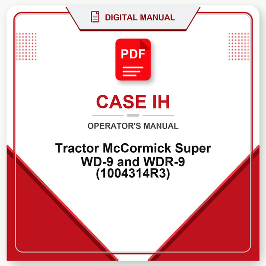 Case IH Tractor McCormick Super WD-9 and WDR-9 Operator's Manual (1004314R3)