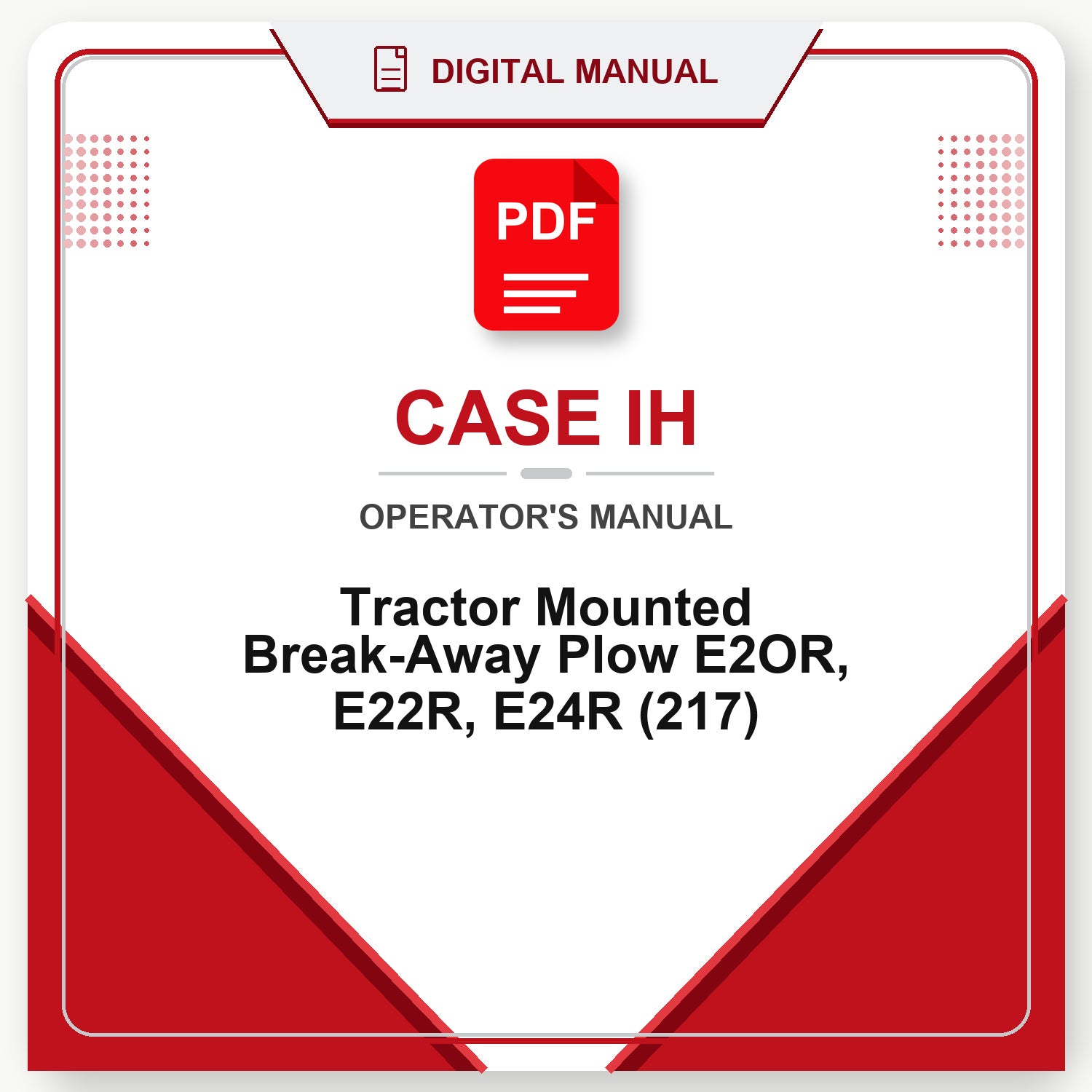 Case IH Tractor Mounted Break-Away Plow E2OR, E22R, E24R Operator's Manual (217)