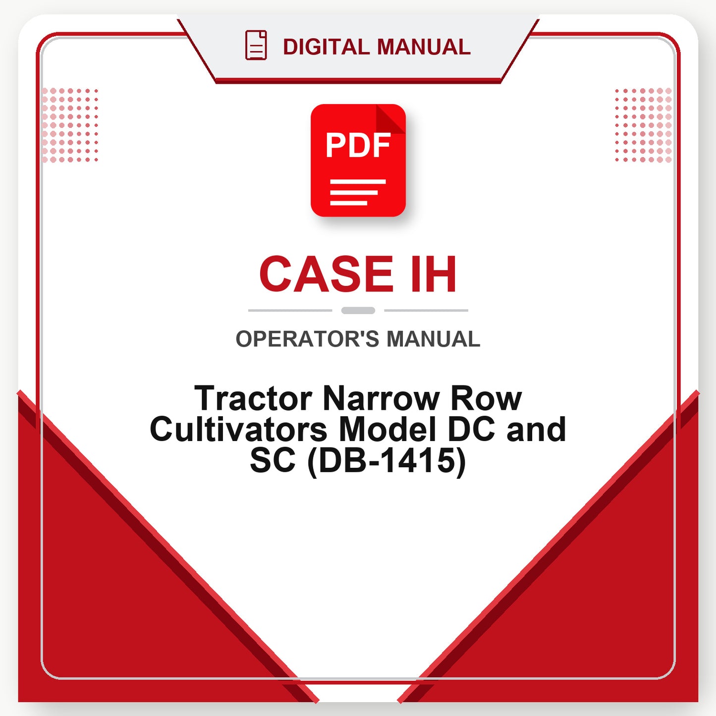 Case IH Tractor Narrow Row Cultivators Model DC and SC Operator's Manual (DB-1415)
