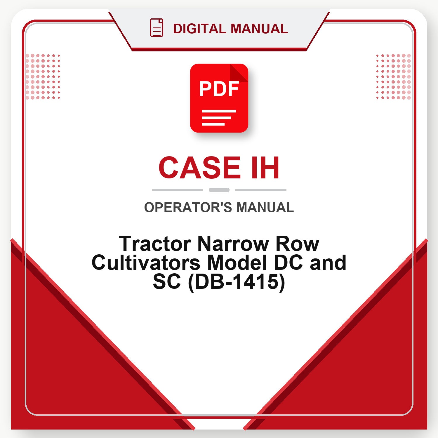Case IH Tractor Narrow Row Cultivators Model DC and SC Operator's Manual (DB-1415)