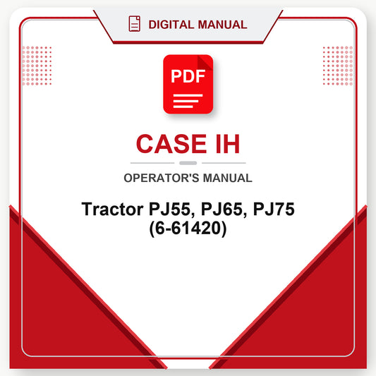 Case IH Tractor PJ55, PJ65, PJ75 Operator's Manual (6-61420)