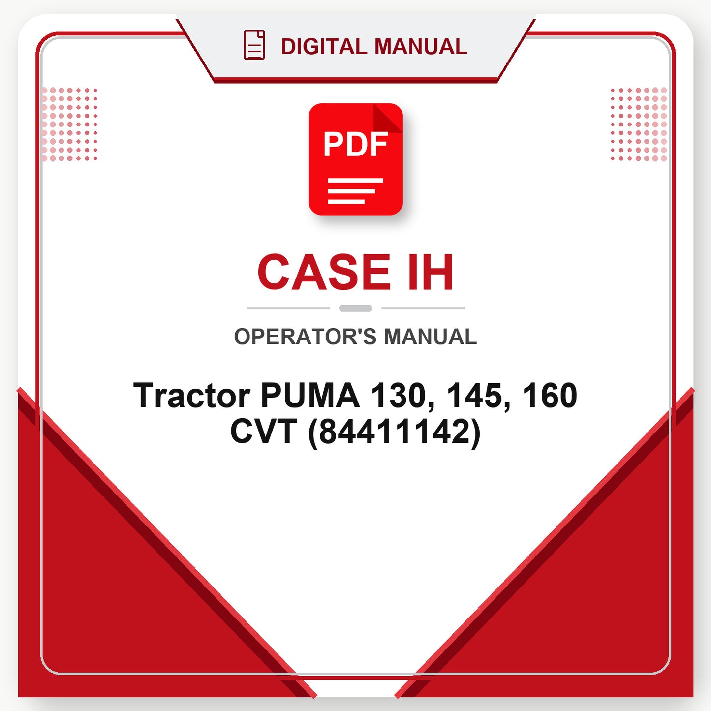 Case IH Tractor PUMA 130, 145, 160 CVT Operator's Manual (84411142)