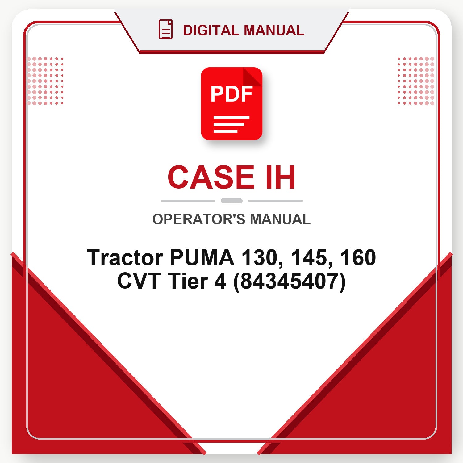 Case IH Tractor PUMA 130, 145, 160 CVT Tier 4 Operator's Manual (84345407)