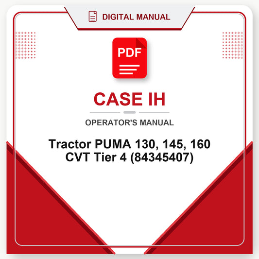 Case IH Tractor PUMA 130, 145, 160 CVT Tier 4 Operator's Manual (84345407)