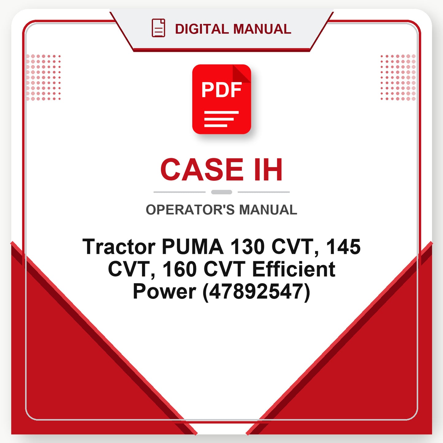 Case IH Tractor PUMA 130 CVT, 145 CVT, 160 CVT Efficient Power Operator's Manual (47892547)