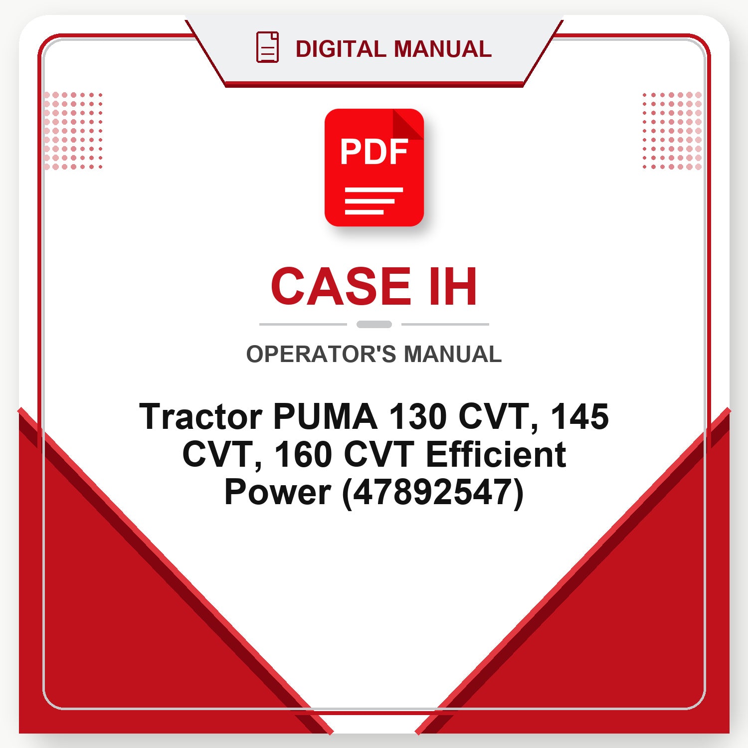 Case IH Tractor PUMA 130 CVT, 145 CVT, 160 CVT Efficient Power Operator's Manual (47892547)