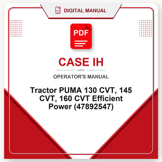 Case IH Tractor PUMA 130 CVT, 145 CVT, 160 CVT Efficient Power Operator's Manual (47892547)