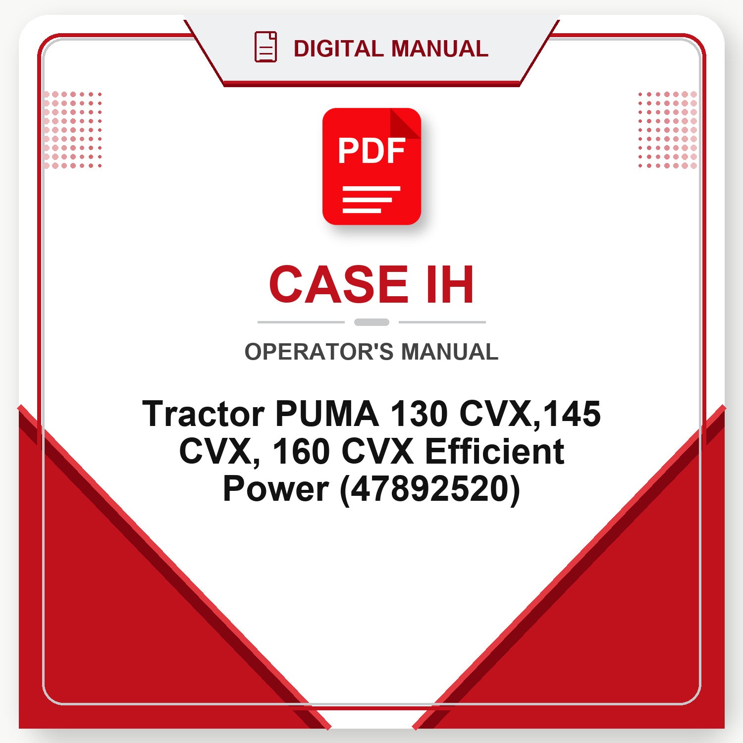 Case IH Tractor PUMA 130 CVX,145 CVX, 160 CVX Efficient Power Operator's Manual (47892520)