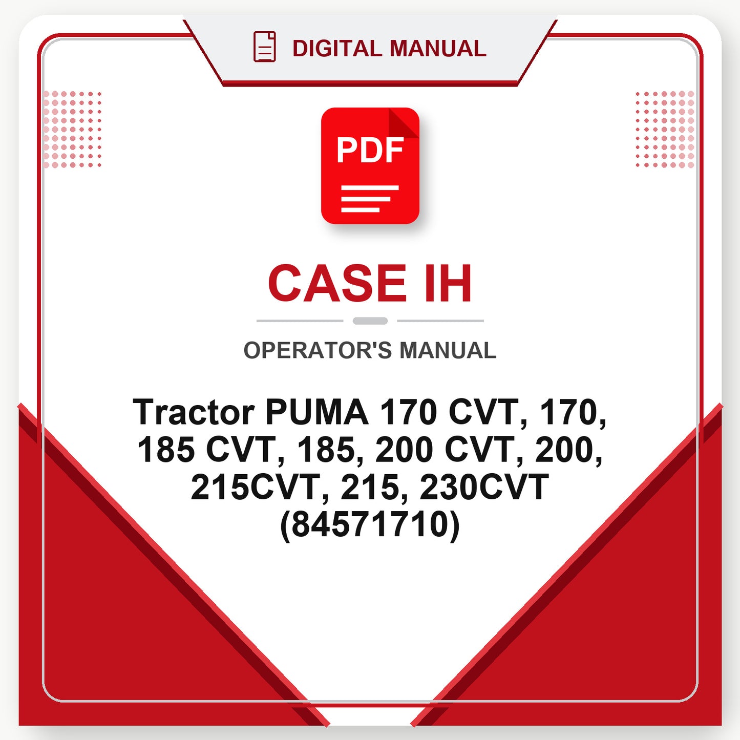 Case IH Tractor PUMA 170 CVT, 170, 185 CVT, 185, 200 CVT, 200, 215CVT, 215, 230CVT Operator's Manual (84571710)