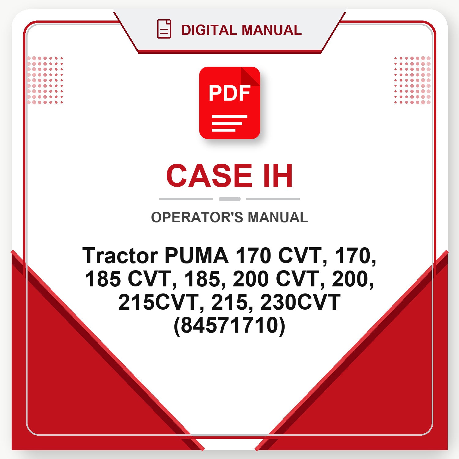 Case IH Tractor PUMA 170 CVT, 170, 185 CVT, 185, 200 CVT, 200, 215CVT, 215, 230CVT Operator's Manual (84571710)