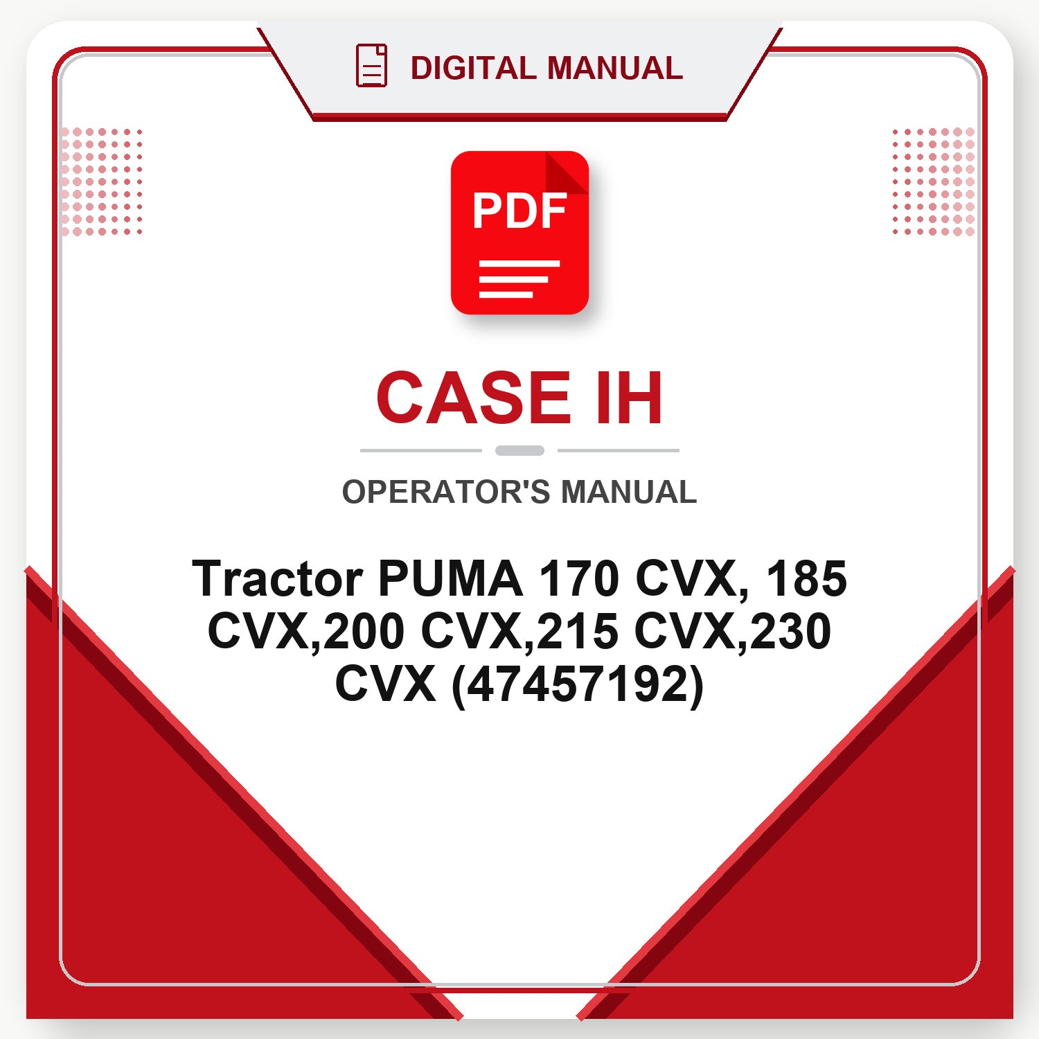 Case IH Tractor PUMA 170 CVX, 185 CVX,200 CVX,215 CVX,230 CVX Operator's Manual (47457192)
