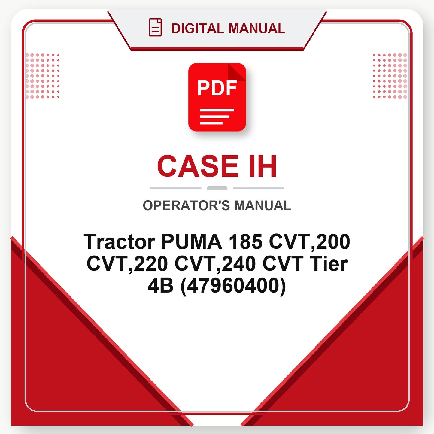 Case IH Tractor PUMA 185 CVT,200 CVT,220 CVT,240 CVT Tier 4B Operator's Manual (47960400)