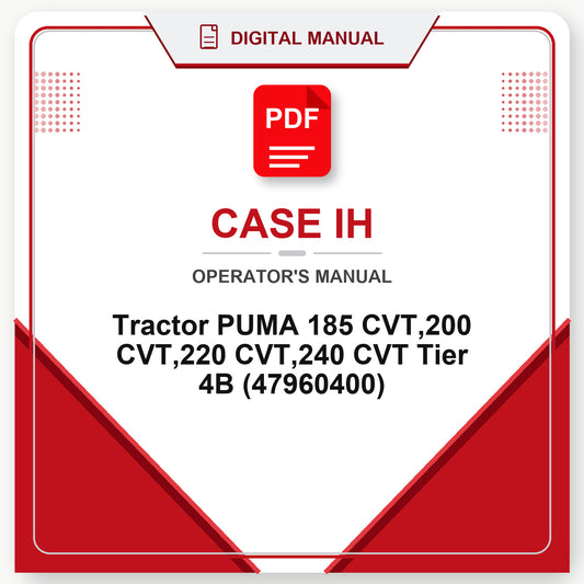 Case IH Tractor PUMA 185 CVT,200 CVT,220 CVT,240 CVT Tier 4B Operator's Manual (47960400)