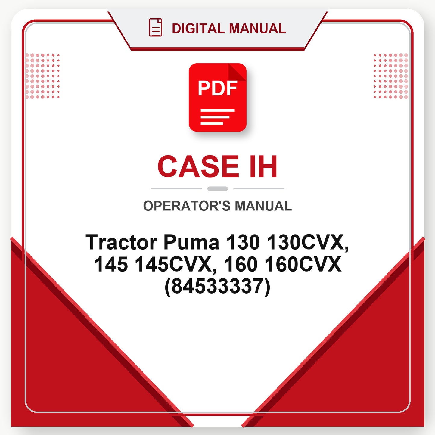 Case IH Tractor Puma 130 130CVX, 145 145CVX, 160 160CVX Operator's Manual (84533337)