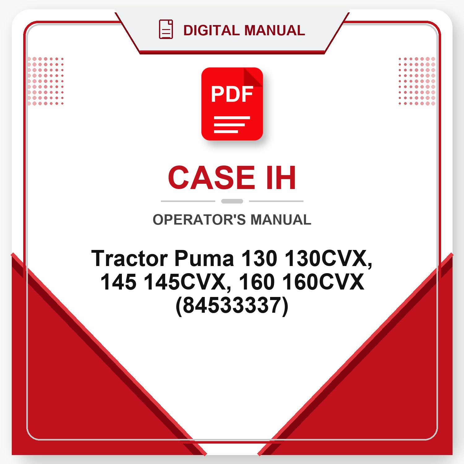 Case IH Tractor Puma 130 130CVX, 145 145CVX, 160 160CVX Operator's Manual (84533337)