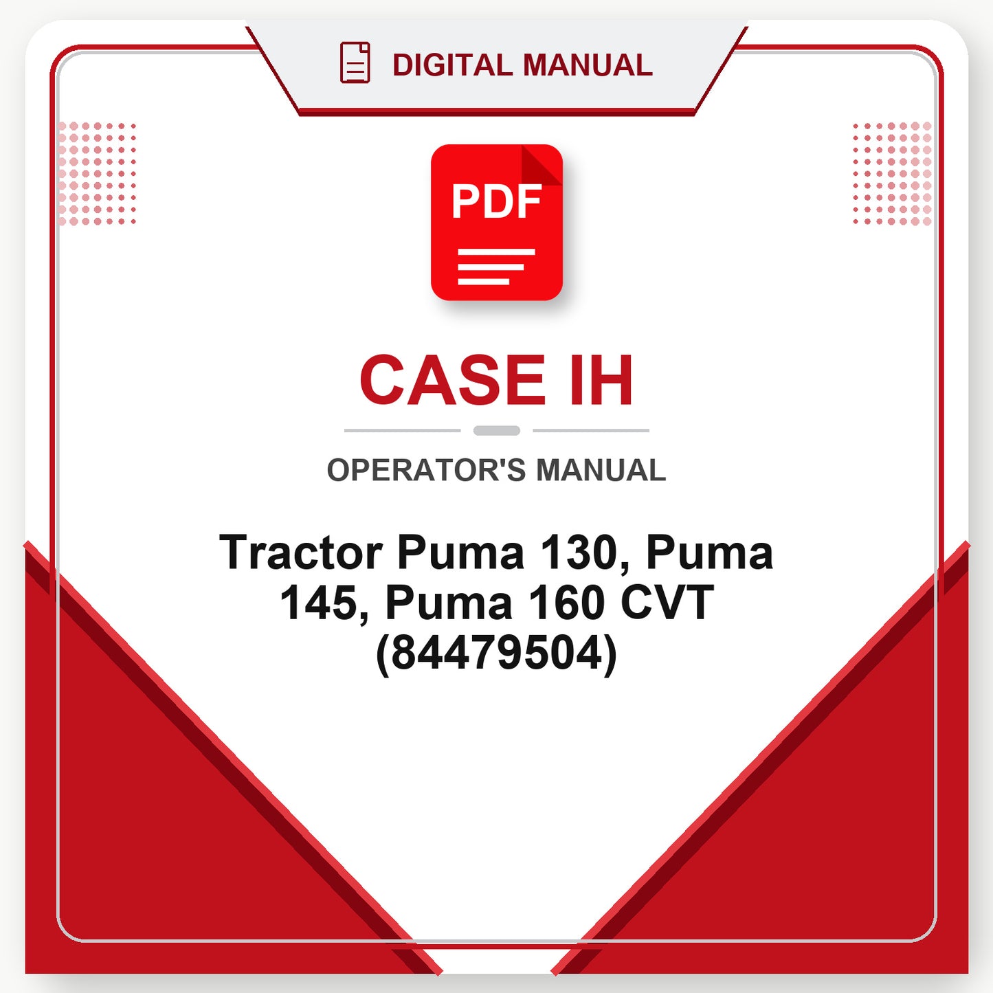 Case IH Tractor Puma 130, Puma 145, Puma 160 CVT Operator's Manual (84479504)