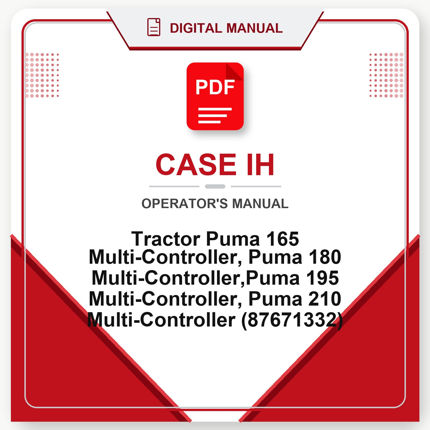 Case IH Tractor Puma 165 Multi-Controller, Puma 180 Multi-Controller,Puma 195 Multi-Controller, Puma 210 Multi-Controller Operator's Manual (87671332)