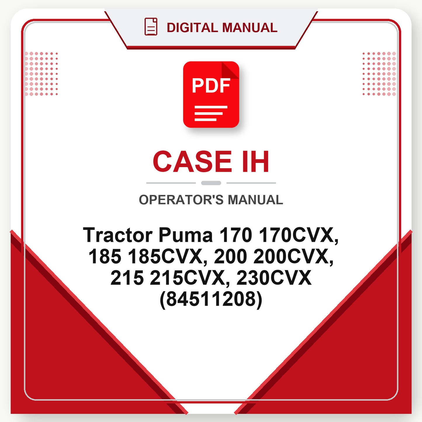 Case IH Tractor Puma 170 170CVX, 185 185CVX, 200 200CVX, 215 215CVX, 230CVX Operator's Manual (84511208)