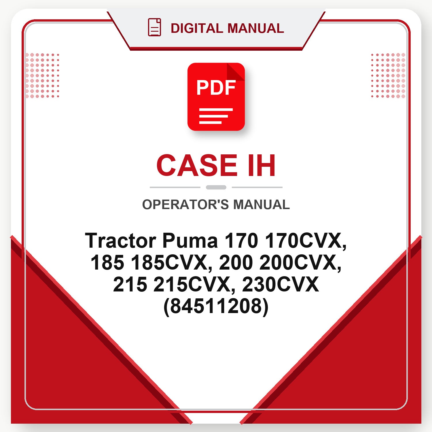 Case IH Tractor Puma 170 170CVX, 185 185CVX, 200 200CVX, 215 215CVX, 230CVX Operator's Manual (84511208)