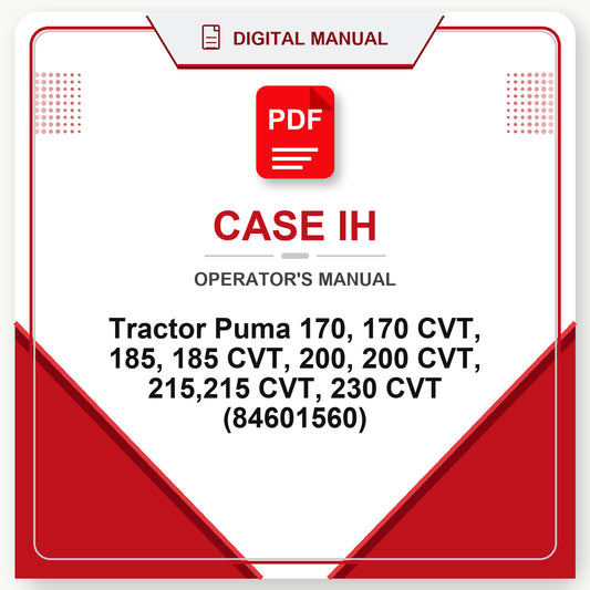 Case IH Tractor Puma 170, 170 CVT, 185, 185 CVT, 200, 200 CVT, 215,215 CVT, 230 CVT Operator's Manual (84601560)