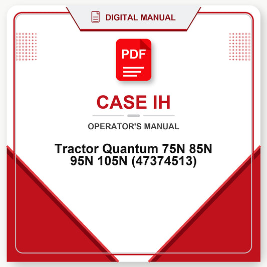 Case IH Tractor Quantum 75N 85N 95N 105N Operator's Manual (47374513)