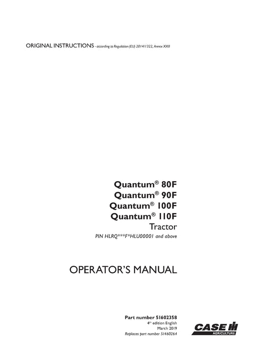 Case IH Tractor Quantum 80F 90F 100F 110F  Operator's Manual (51602358)