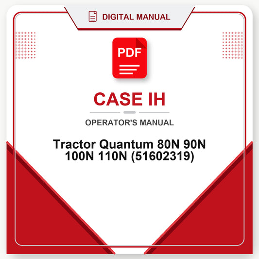 Case IH Tractor Quantum 80N 90N 100N 110N Operator's Manual (51602319)