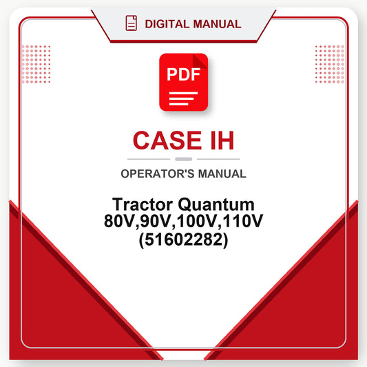 Case IH Tractor Quantum 80V,90V,100V,110V Operator's Manual (51602282)