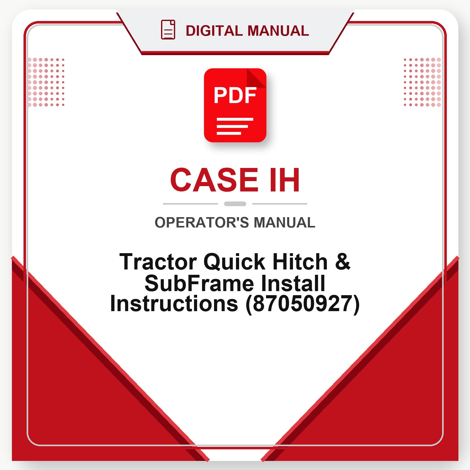 Case IH Tractor Quick Hitch & SubFrame Install Instructions Operator's Manual (87050927)