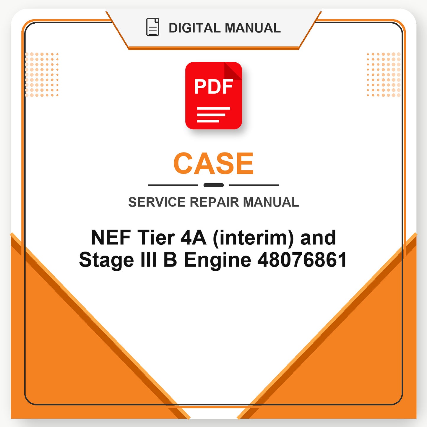 Case NEF Tier 4A (interim) and Stage III B Engine Service Repair Manual 48076861