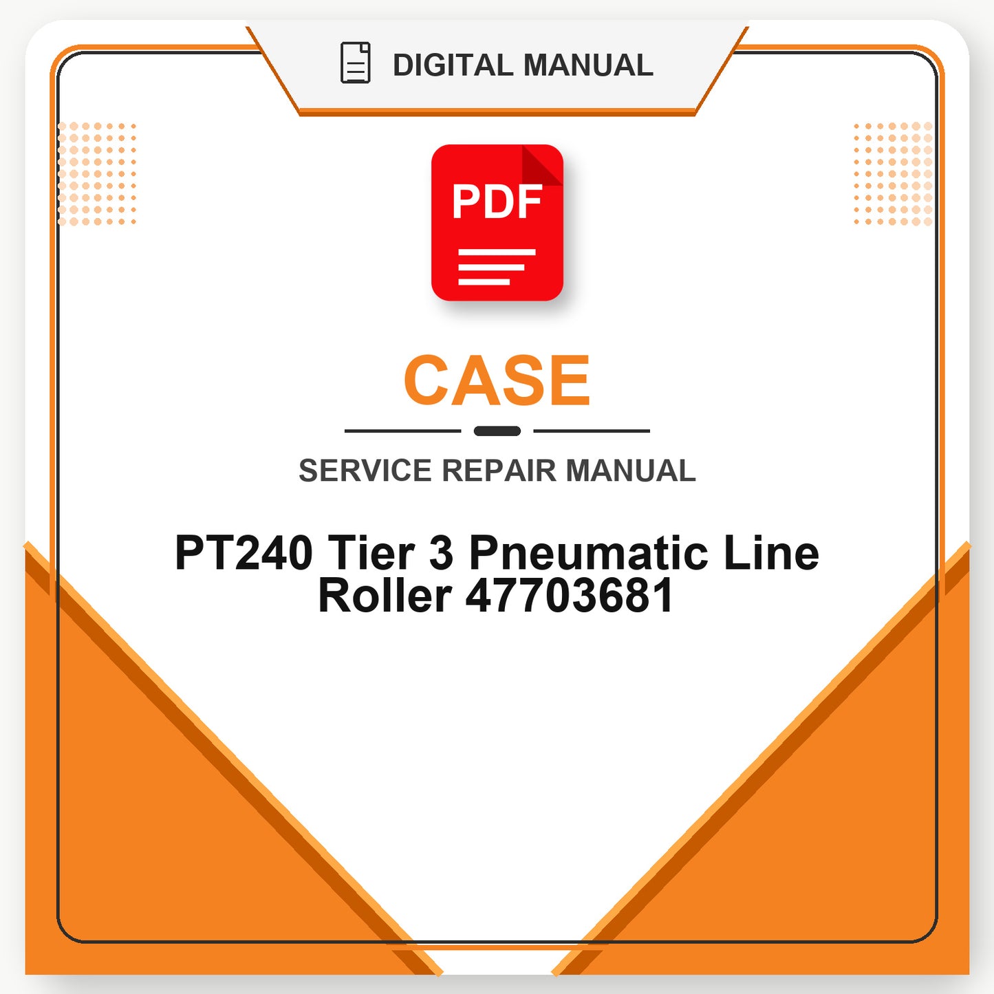 Case PT240 Tier 3 Pneumatic Line Roller Service Repair Manual 47703681