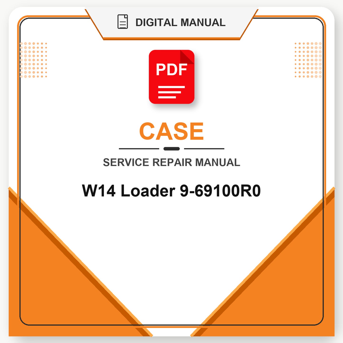 Case W14 Loader Service Repair Manual 9-69100R0
