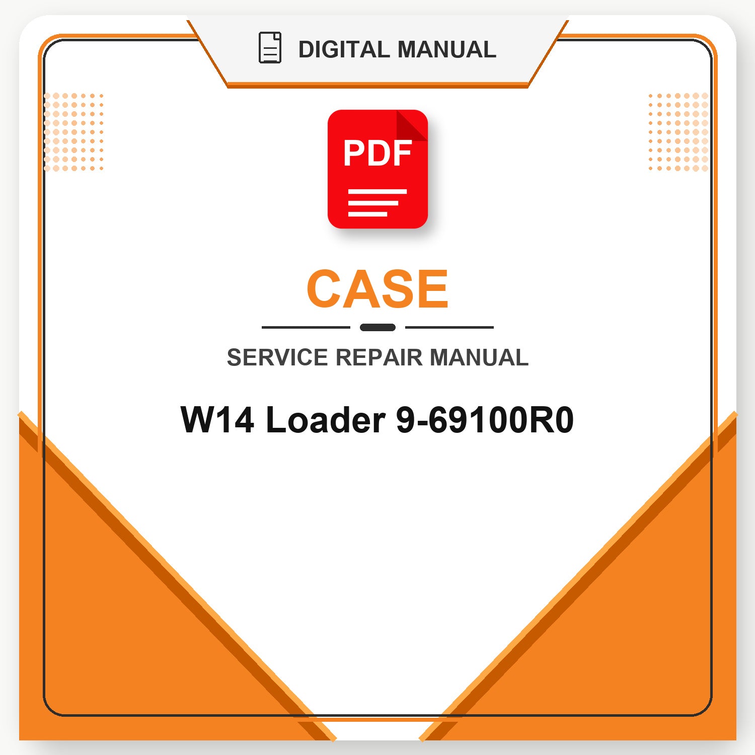Case W14 Loader Service Repair Manual 9-69100R0