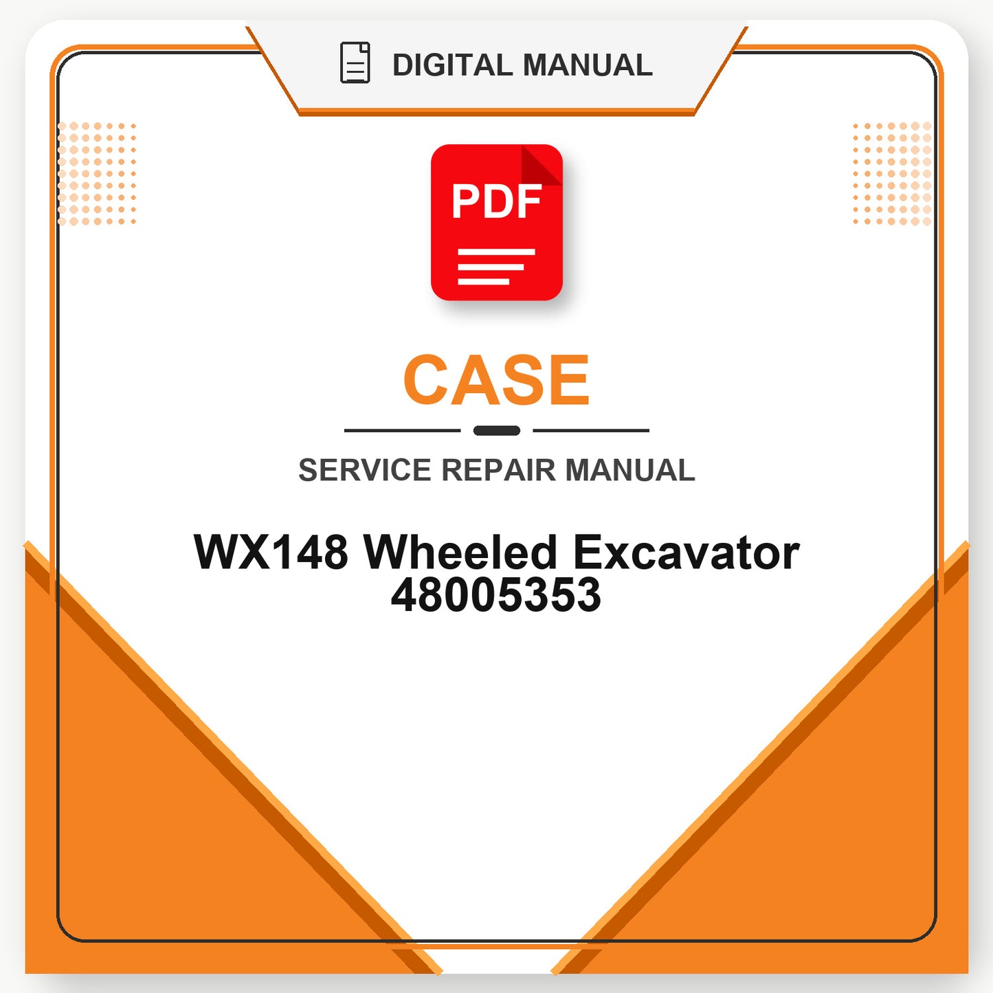 Case WX148 Wheeled Excavator Service Repair Manual 48005353