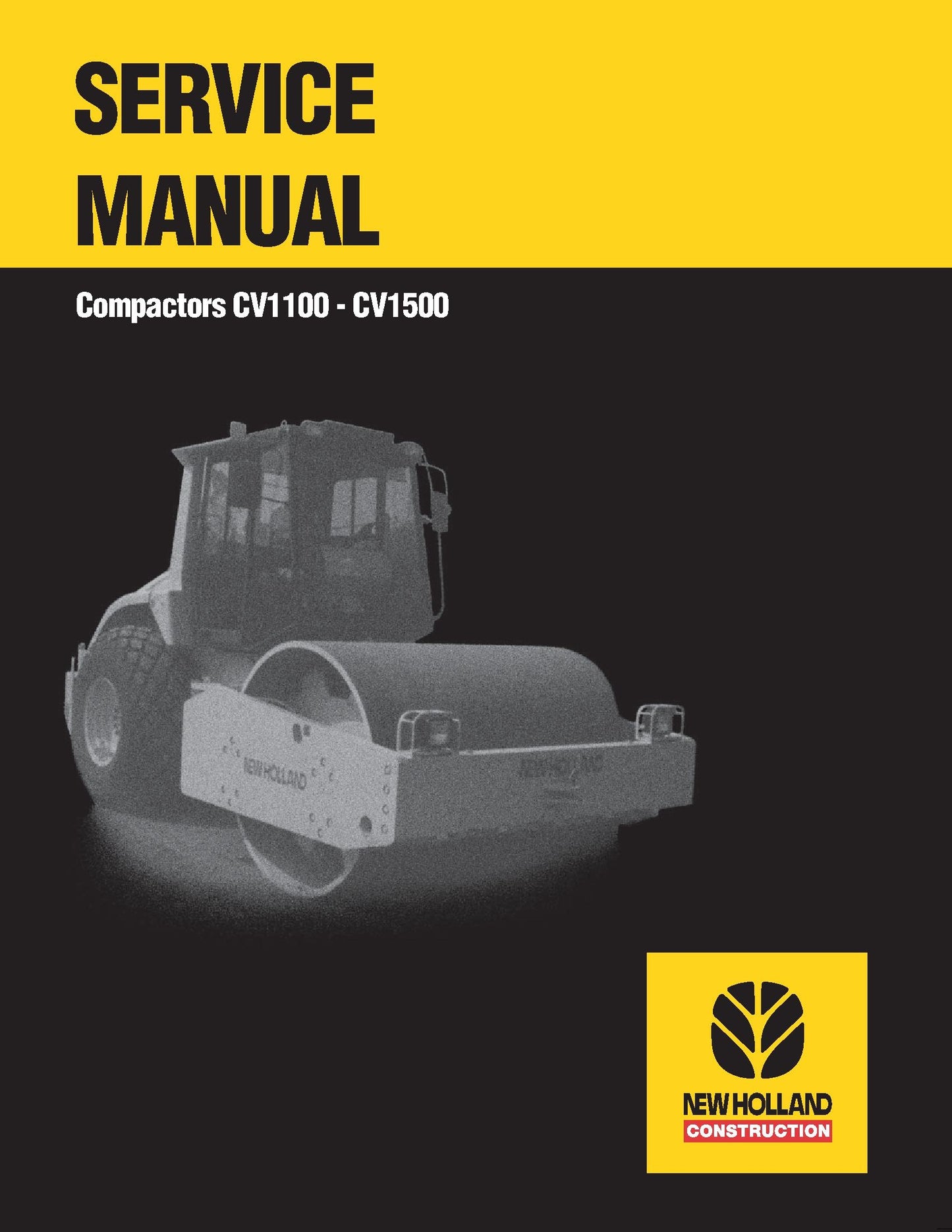 New Holland Compactors CV1100 - CV1500 Service Repair Manual 6045613100