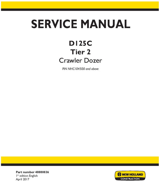 New Holland D125C Tier 2 Crawler Dozer Service Repair Manual 48080036