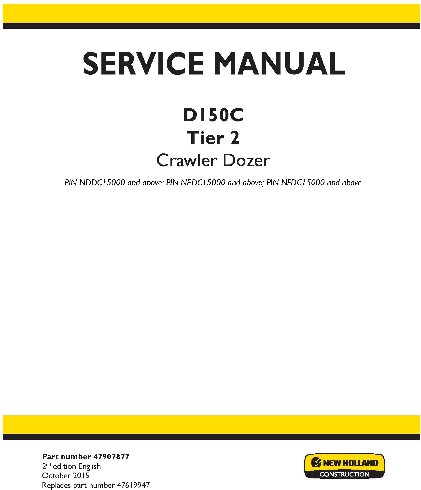 New Holland D150C Tier 2 Crawler Dozer Service Repair Manual 47907877