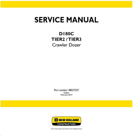 New Holland D180C TIER2 TIER3 Crawler Dozer Service Repair Manual 48037327